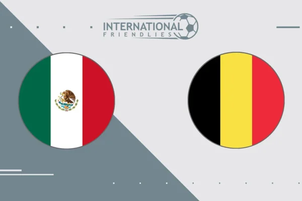 Belgium vs. Mexico: Analyzing the Favoritism Ahead of the Friendly Match
