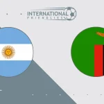 Argentina vs. Zambia: Analyzing the Clear Favoritism Ahead of the Friendly Match