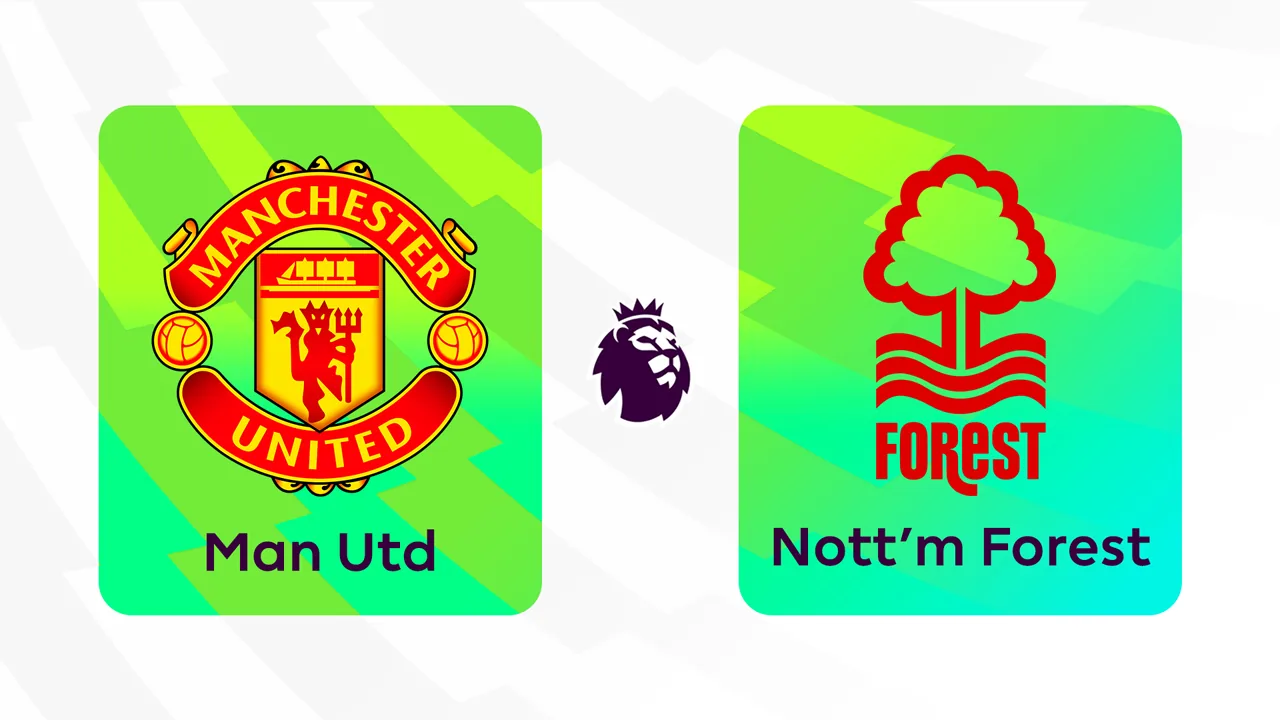 Manchester United Set to Assert Dominance Against Nottingham Forest in Premier League Clash